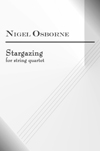 EUR0010; Nigel Osborne - Stargazing, for string quartet; ISMN M-9002133-9-6