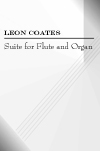 EUR0004; Leon Coates - Suite for Flute and Organ; ISMN M-9002133-3-4